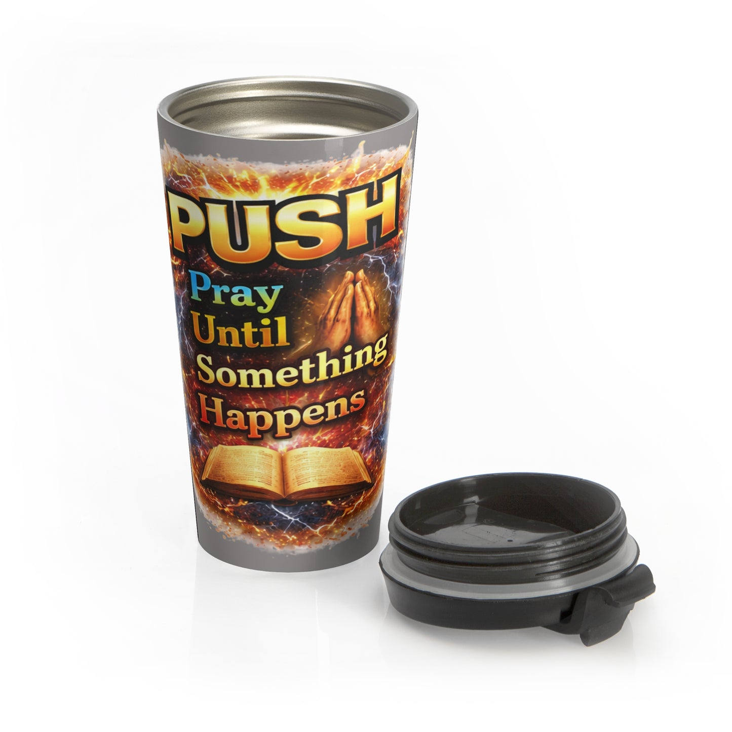 Push: 'Pray Until Something Happens' Stainless Steel Grey Travel Mug - Bible