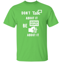 Don't Talk About It - Human Rights Short Sleeve Shirt