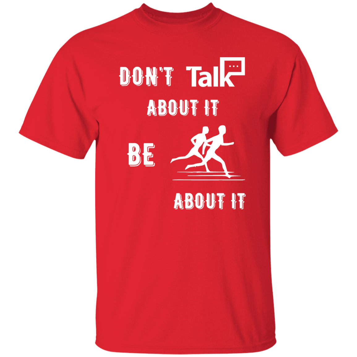 Don't Talk About It - Running Short Sleeve Shirt