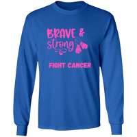 Brave Strong Long Sleeve Shirt