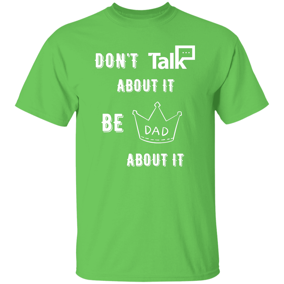 Don't Talk About It - Dad Short Sleeve Shirt