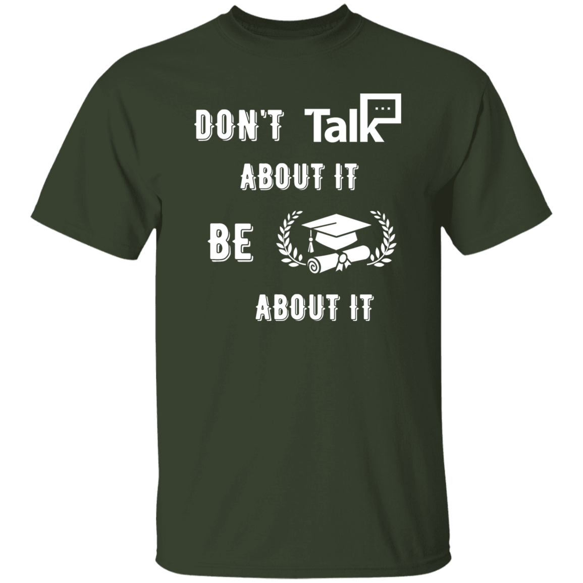 Don't Talk About It - Graduate Short Sleeve Shirt