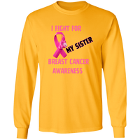 I Fight For Sister Long Sleeve Shirt