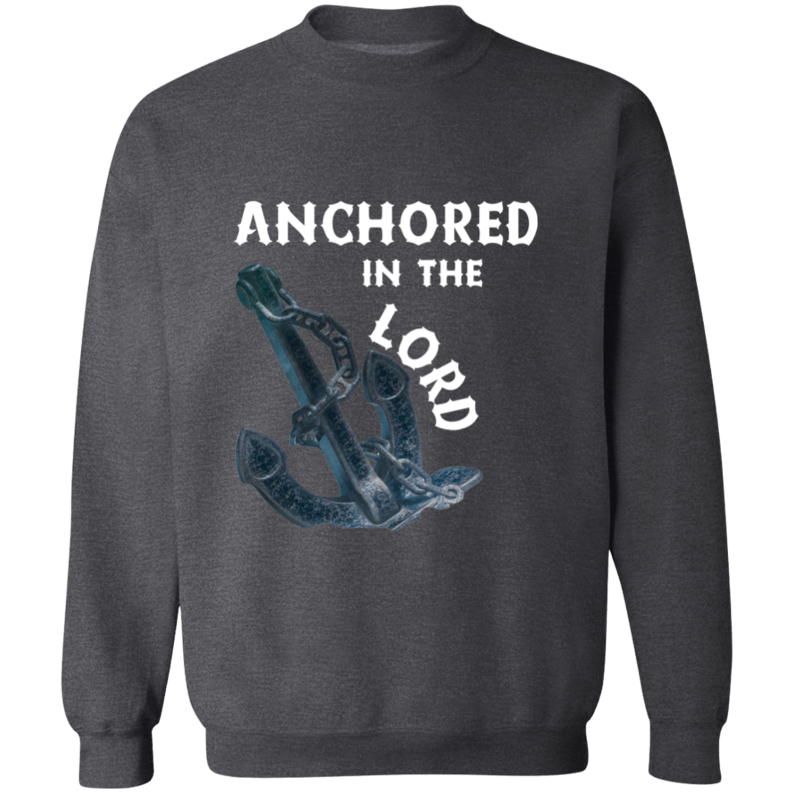 Anchored in the Lord Crewneck Sweatshirt - White