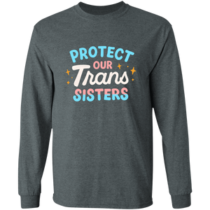 Trans Sisters Long Sleeve Shirt