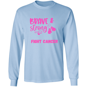 Brave Strong Long Sleeve Shirt