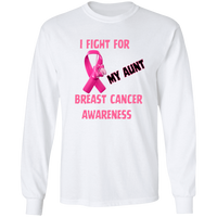 I Fight For Aunt Long Sleeve Shirt