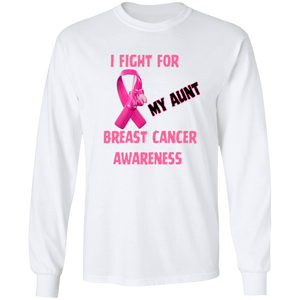 I Fight For Aunt Long Sleeve Shirt