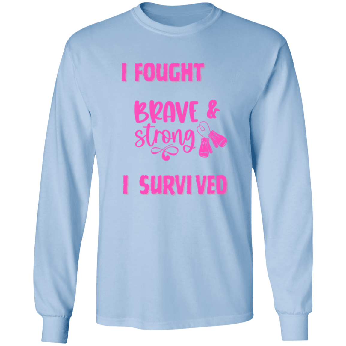 I Survived Long Sleeve Shirt