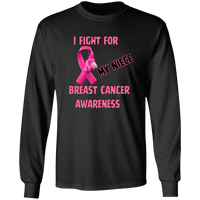 I Fight For Niece Long Sleeve Shirt