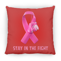 Stay in the Fight Square Pillow