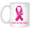 Stay in the Fight Mug