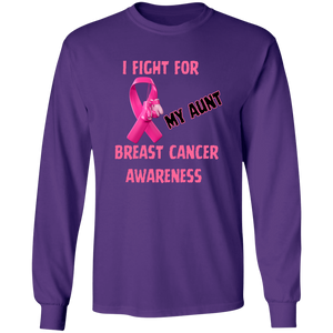 I Fight For Aunt Long Sleeve Shirt