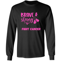 Brave Strong Long Sleeve Shirt
