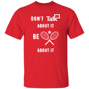 Don't Talk About It - Tennis Short Sleeve Shirt