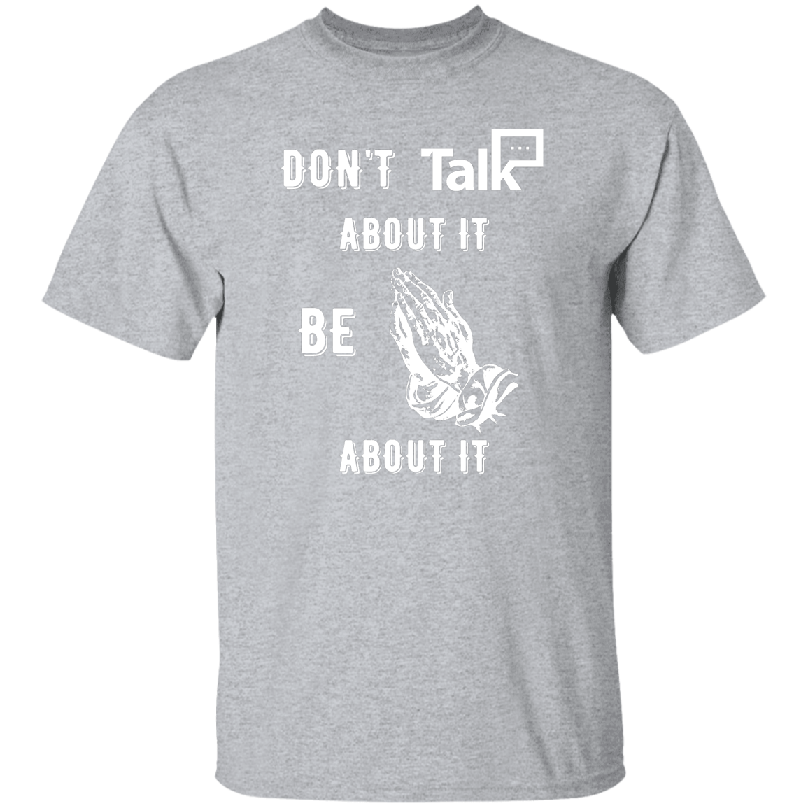 Don't Talk About It - Prayer Short Sleeve Shirt