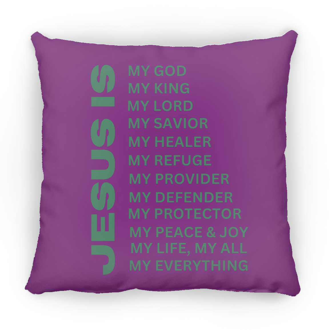 Jesus Is Christian Pillow Green