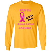 I Fight For Sister in Law Long Sleeve Shirt