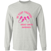 We Fight Long Sleeve Shirt