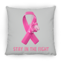 Stay in the Fight Square Pillow