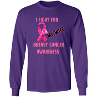 I Fight For Wife Long Sleeve Shirt