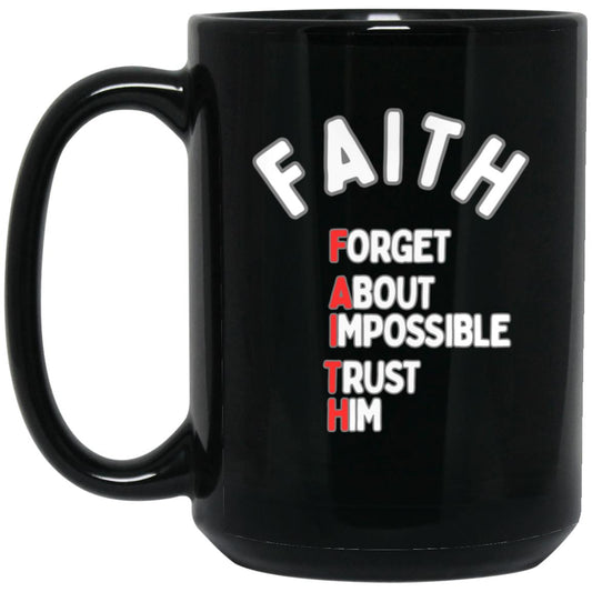 FAITH 15oz Mug
