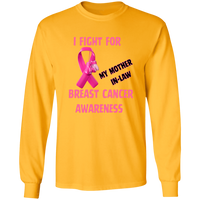 I Fight For Mother in Law Long Sleeve Shirt