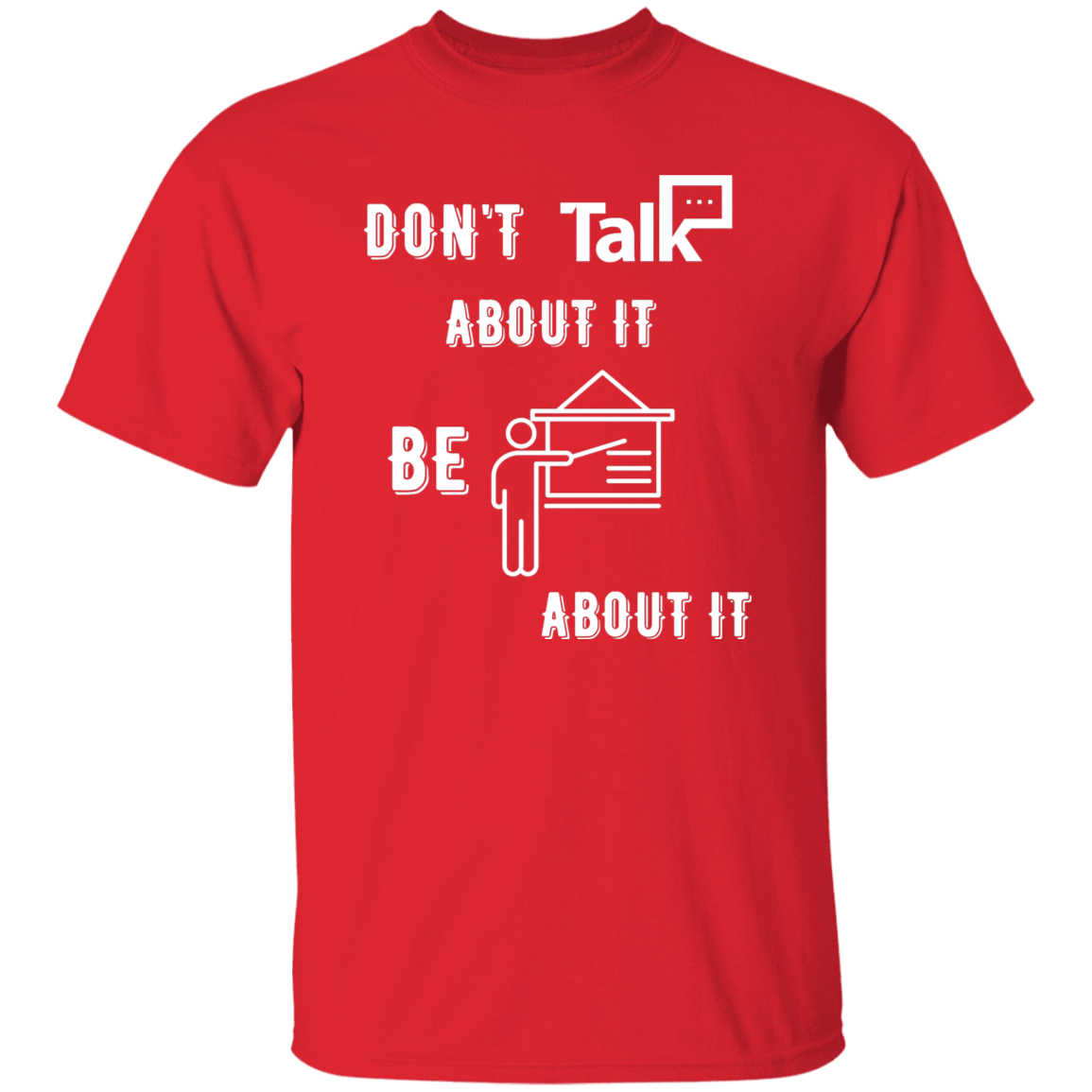 Don't Talk About It - Teacher Short Sleeve Shirt