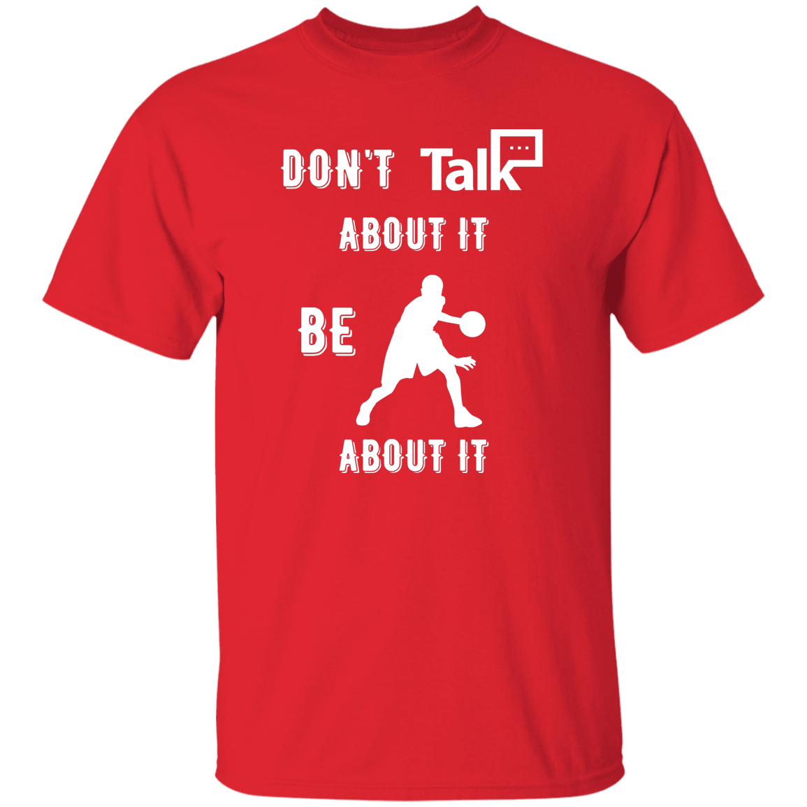 Don't Talk About It - Basketball Short Sleeve Shirt