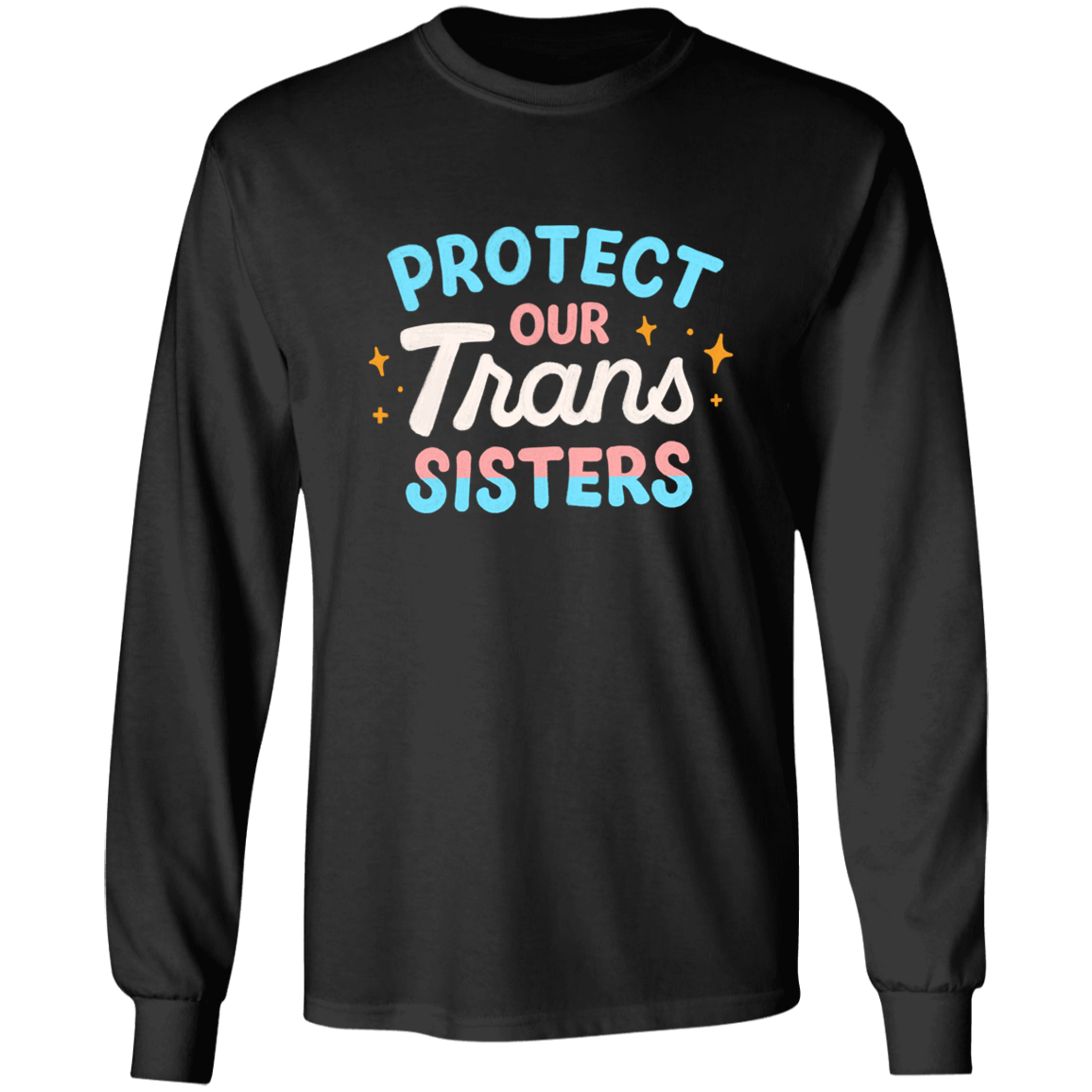 Trans Sisters Long Sleeve Shirt