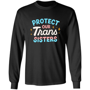 Trans Sisters Long Sleeve Shirt