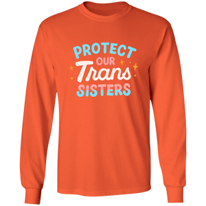 Trans Sisters Long Sleeve Shirt