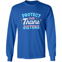 Trans Sisters Long Sleeve Shirt