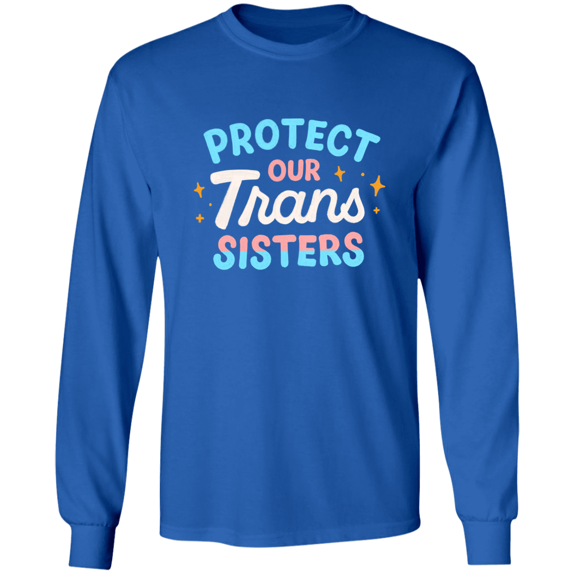 Trans Sisters Long Sleeve Shirt