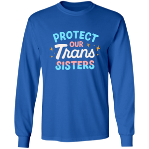 Trans Sisters Long Sleeve Shirt