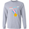 Trans Rights Long Sleeve Shirt