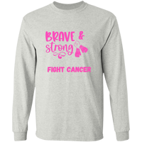 Brave Strong Long Sleeve Shirt