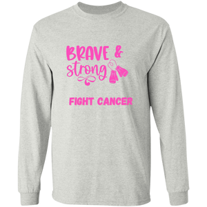 Brave Strong Long Sleeve Shirt