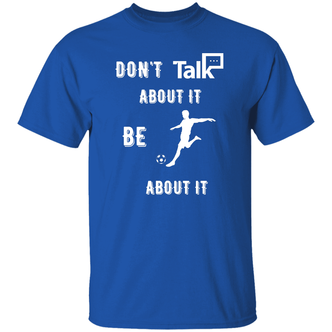 Don't Talk About It - Soccer Short Sleeve Shirt