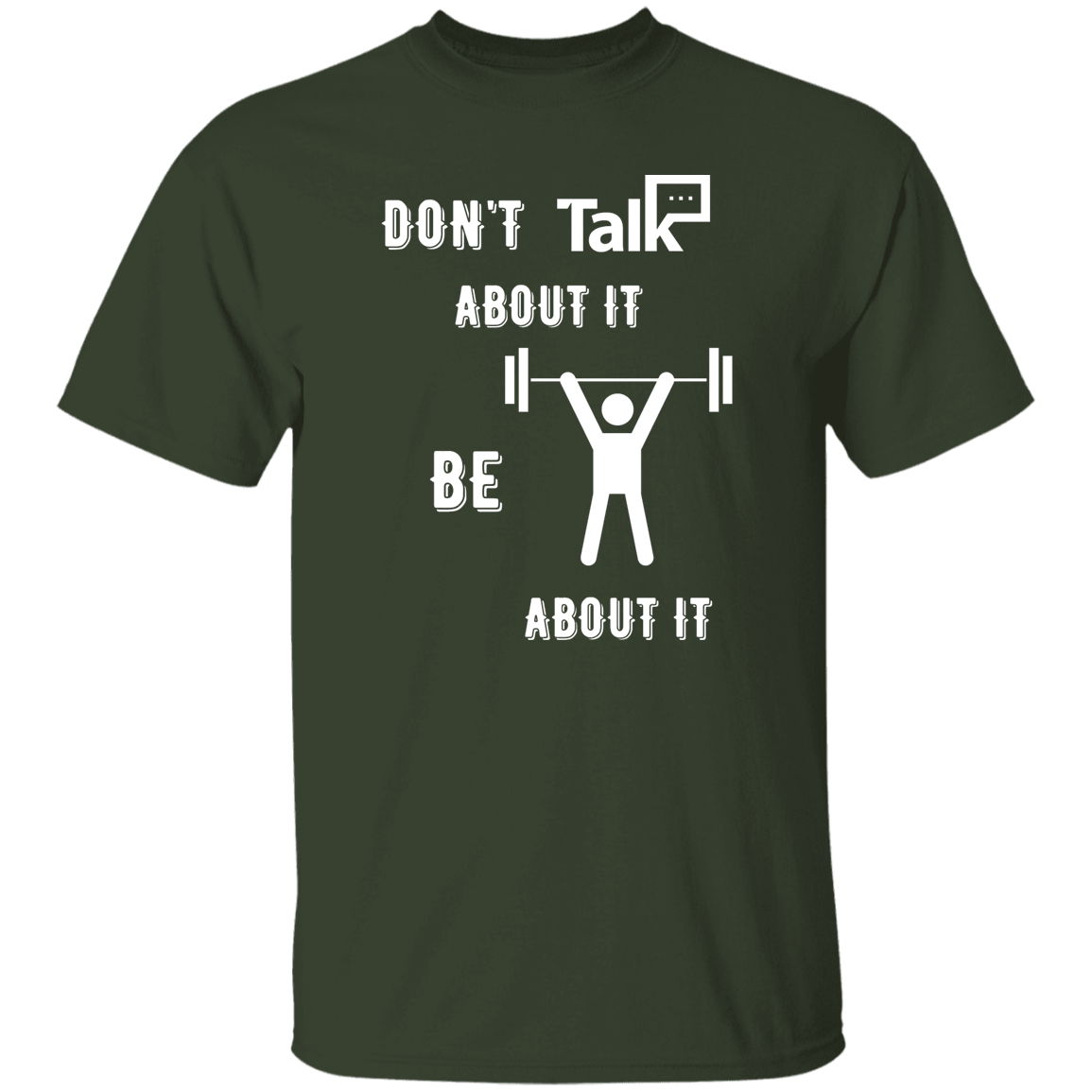 Don't Talk About It - Weightlift Short Sleeve Shirt