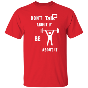 Don't Talk About It - Weightlift Short Sleeve Shirt