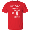 Load image into Gallery viewer, Don&#39;t Talk About It - Weightlift Short Sleeve Shirt