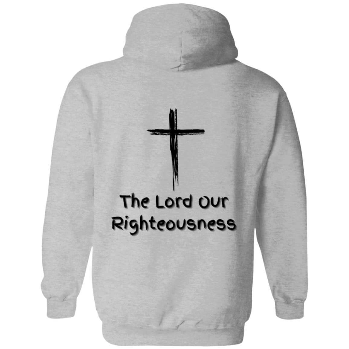 Jehovah Tsidkenu Pullover Hoodie Front & Back - Black