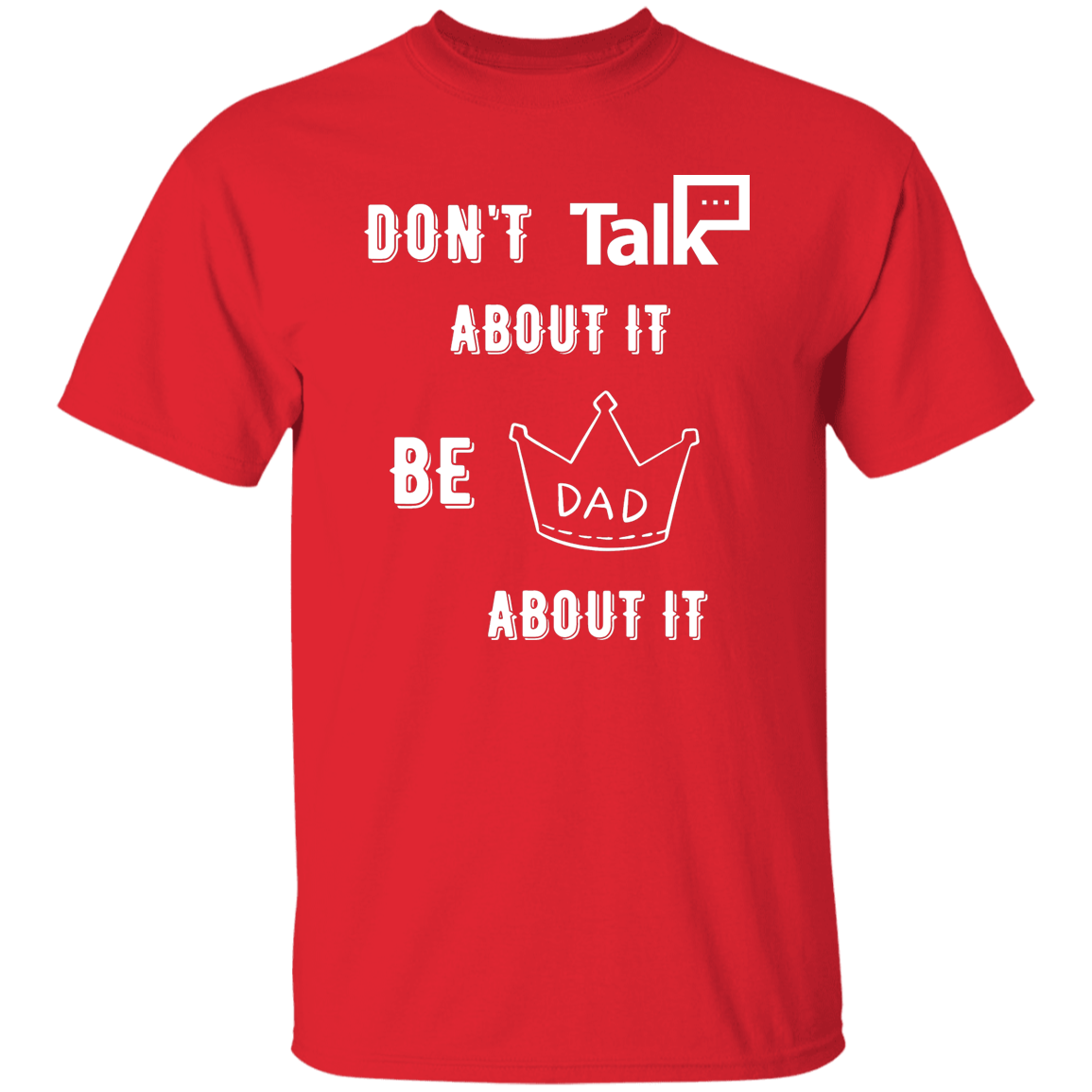 Don't Talk About It - Dad Short Sleeve Shirt