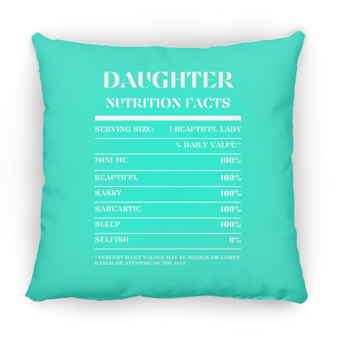 Nutrition Facts Pillow - Daughter - White