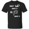 Don't Talk About It - Teacher Short Sleeve Shirt