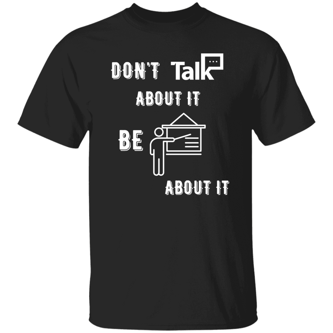Don't Talk About It - Teacher Short Sleeve Shirt