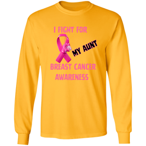 I Fight For Aunt Long Sleeve Shirt