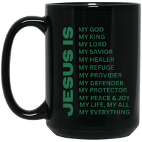 Jesus Is Christian Mug Green