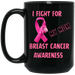 I Fight For Black 15oz Mug